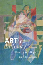 Art and Intimacy - How the Arts Began